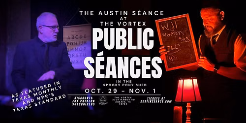 S\u00e9ance  at The Vortex \u2014 Early Sitting (in The Pony Shed)