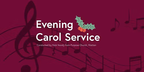 **ALL WELCOME** Evening Carol Service!