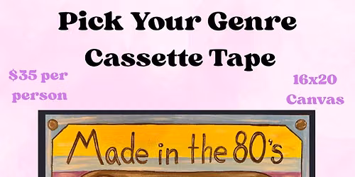 Cassette Tape Paint and Pints Night