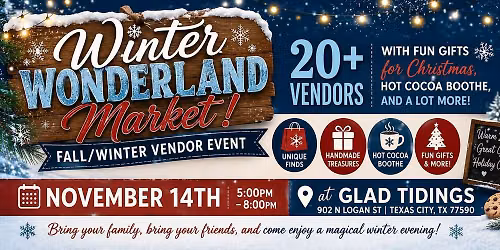 Glad Tidings Winter wonderland Vendor and Craft Market