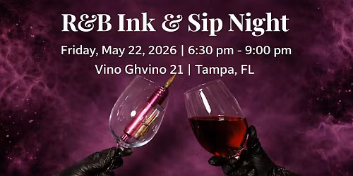 R&B Ink & Sip Night | Beginner Tattoo Experience + Wine Tasting (Tampa)