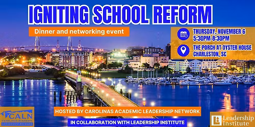 Igniting School Reform: Dinner & Networking Event