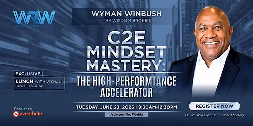 C2E Mindset Mastery:  The High Performance Accelerator