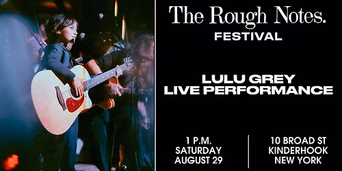 LULU GREY: LIVE AT THE ROUGH NOTES FESTIVAL