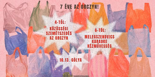 7 \u00e9ve az Orczyn! Szomsz\u00e9ds\u00e1gi programok a G\u00f3ly\u00e1ban