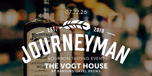Journeyman Distillery Bourbon Tasting at The Vogt House