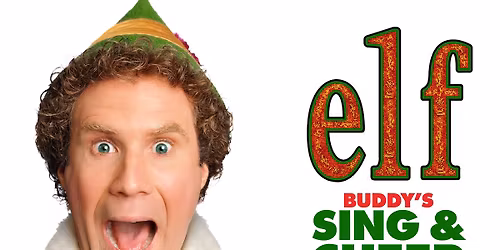 ELF BUDDY'S SING AND CHEER ALONG EDITION