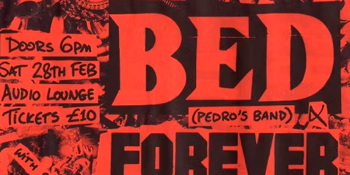 BED \/ FOREVER MACHINE @ Audio Lounge