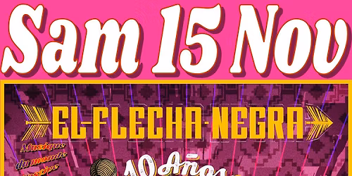 Concert M\u00e9teil avec El Flecha Negra et SaCaDo