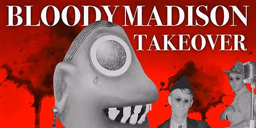 BLOODY MADISON TAKEOVER: White Oak Splits, Paint Rock, Assmystics, Subject to Change at The Grey Eagle