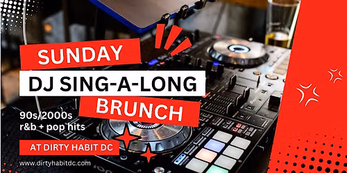 Sunday Sing-a-Long Brunch at DIRTY HABIT