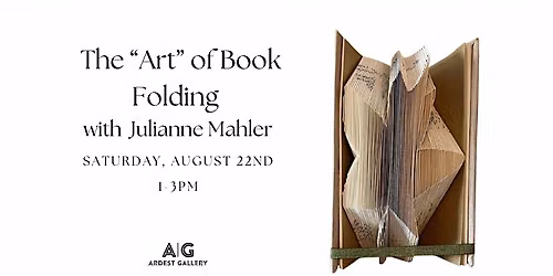 The ART of Book Folding with Julianne Mahler