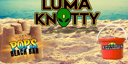 Luma Knotty at Pop's Beach Bar | Edge-O-Dells Resort