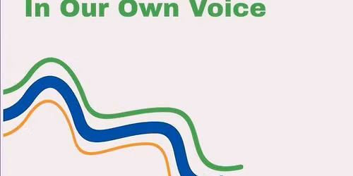 In Our Own Voice