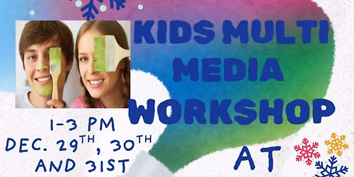 3 Day Multi Media Workshop