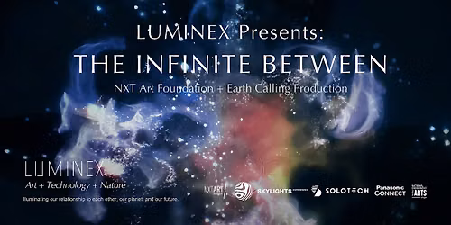 Luminex Presents: The Infinite Between
