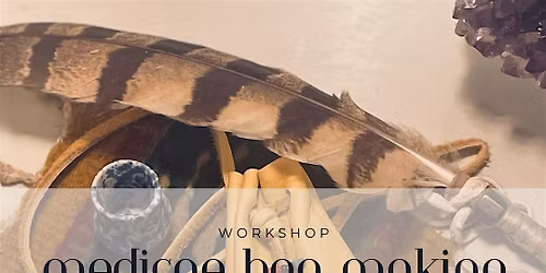 Medicine Bag Making-Deer Medicine: Walking with Soft Strength