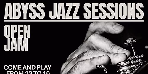 Abyss Jazz Sessions - Open Jam