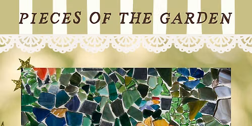 Pieces of the Garden