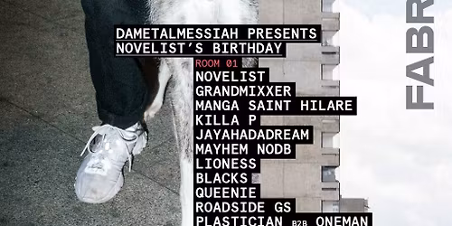 FABRICLIVE x DaMetalMessiah: Novelist, Jayahadadream + many more