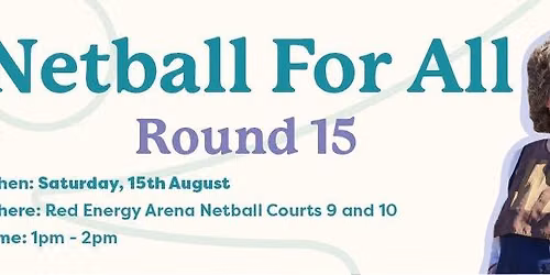 Netball For All Round 15