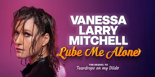 Lube Me Alone, Vanessa Larry Mitchell