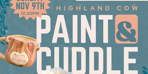 Highland Cow Paint and Cuddle Event