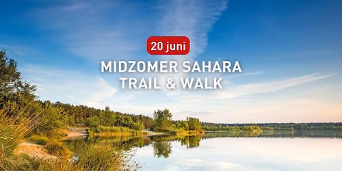 Midzomer Sahara Trail & Walk