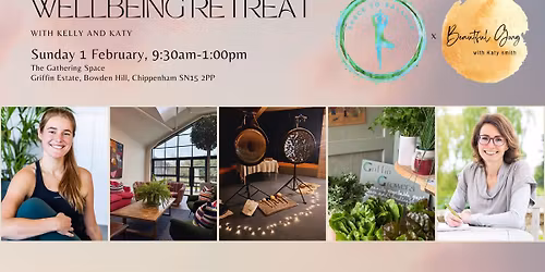 \u2728 Wellbeing Retreat with Kelly & Katy \u2728
