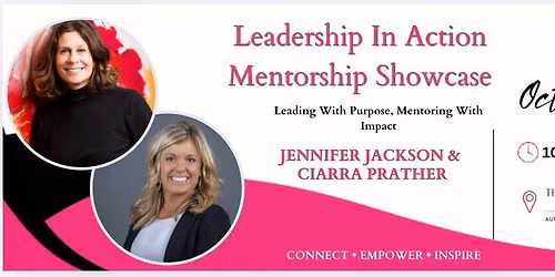 Leadership in Action Mentorship Showcase
