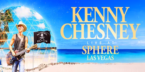 Kenny Chesney Sphere Las Vegas