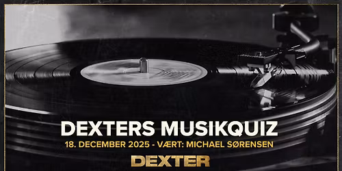 Dexters Musikquiz - Dexter, Odense