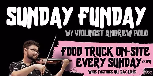 Sunday Funday w\/ Violinist Andrew Polo