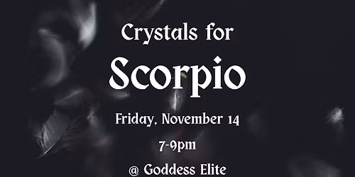 Crystals for Scorpio: Zodiac Series, Part 8 of 12