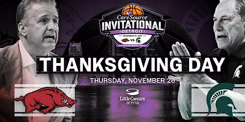 MSU v Arkansas Basketball at LCA on Thanksgiving!