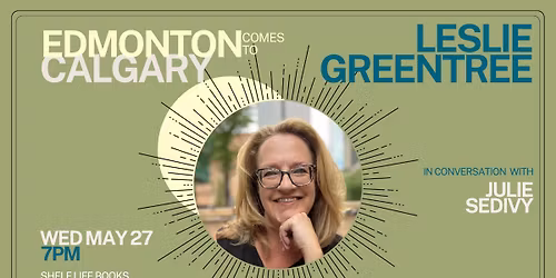 Edmonton Comes to Calgary: Leslie Greentree
