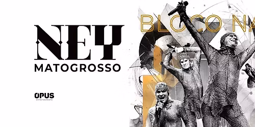 NEY MATOGROSSO no Ara\u00fajo Vianna | Porto Alegre\/RS