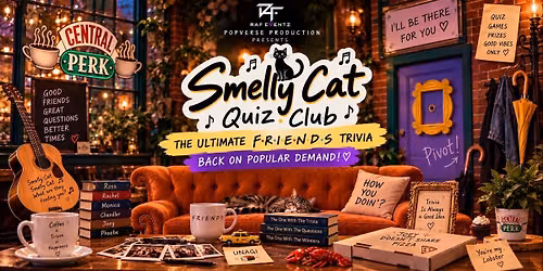 SMELLY CAT QUIZ CLUB : FRIENDS TRIVI