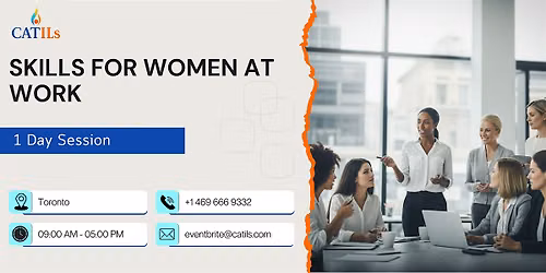 Skills for Women at Work: 1 Day Session in Toronto