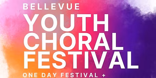 Bellevue Youth Choral Festival