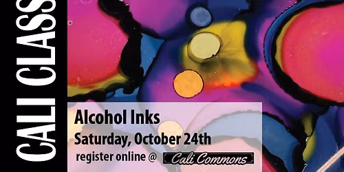 Cali Class: Alcohol Inks