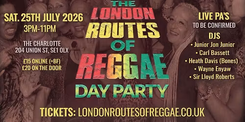 The London Routes of Reggae Day Party 
