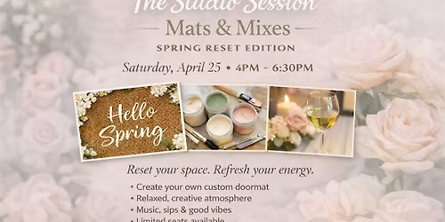 The Studio Session: Mats & Mixes \u2013 Spring Reset Edition