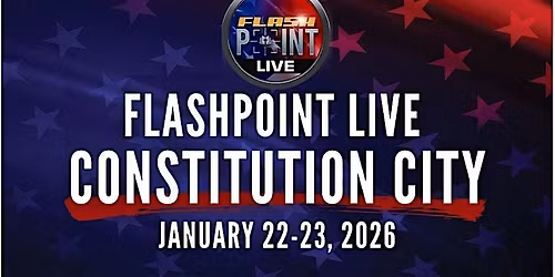 FlashPoint LIVE! Constitution City