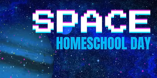 Homeschool Day - Space Edition!