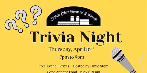 Trivia Night by Jamie Stem at Bishop Estate Vineyard & Winery