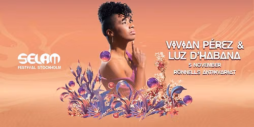 Vivian P\u00e9rez & Luz D'Habana I Selam Festival Stockholm