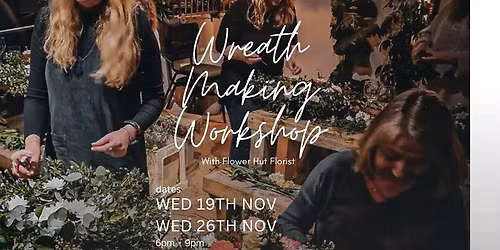 Wreath Making Workshop