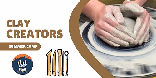 Clay Creators Summer Camp (Ages 6-12)