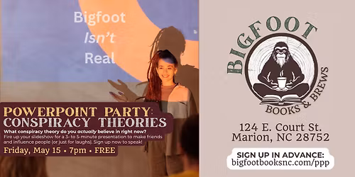 PowerPoint Party: Conspiracy Theories at Bigfoot Books & Brews
